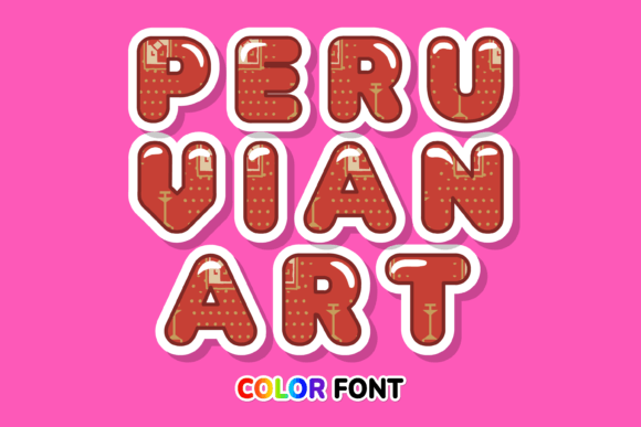 Peruvian Art Font: A Vibrant Color Font for Modern Designs