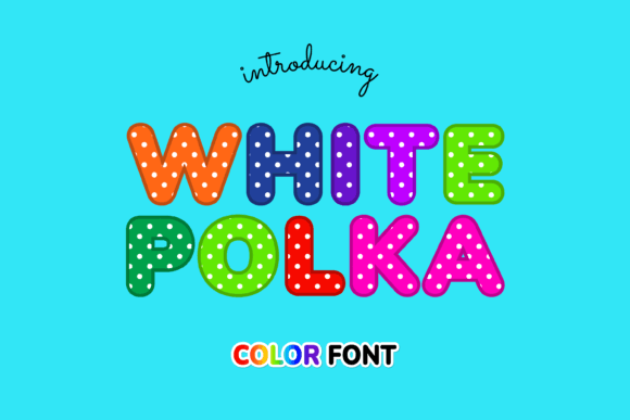White Polka: The Playful Font for Designs That Pop